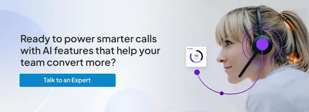 Ready to power smarter calls with AI features that help your team convert more?