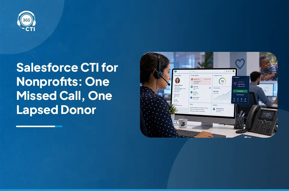 Salesforce CTI for Nonprofits to Run Donor Calls and Volunteer Coordination